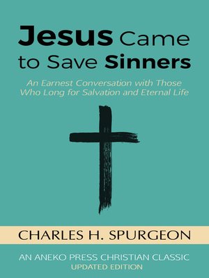 cover image of Jesus Came to Save Sinners
